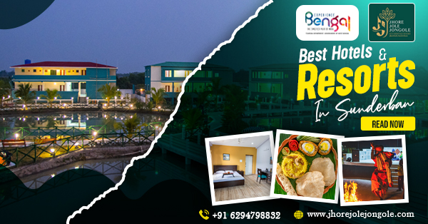 Best Hotels & Resorts In Sunderban